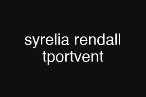 syrelia rendall tportvent